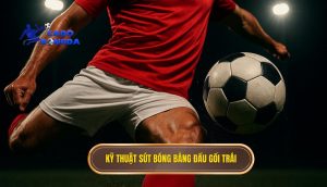 Kỹ thuật sút bóng bằng đầu gối trái